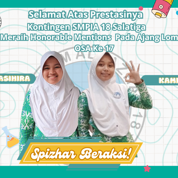 Dua orang murid SMP Al Azhar 18 Salatiga berhasil meraih Honorable Mentions dalam ajang Olimpiade Sains Al Azhar ke XVII