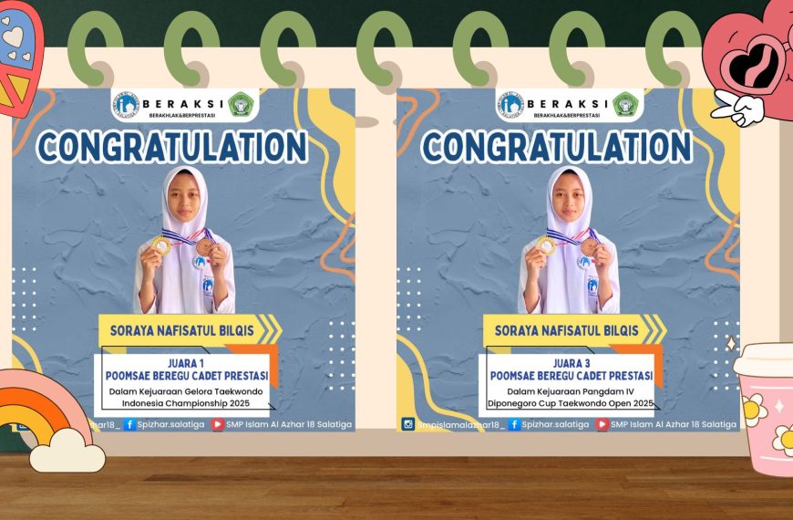 Siswi SMP Islam Al Azhar 18 Salatiga, Soraya Nafisatul Bilqis, Raih Prestasi Membanggakan di Kejuaraan Taekwondo Nasional